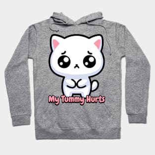 My Tummy Hurts! Cute Cat Hoodie